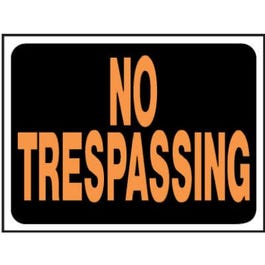 "No Trespassing" Sign, Hy-Glo Orange/ Black Plastic, 9 x 12-In.